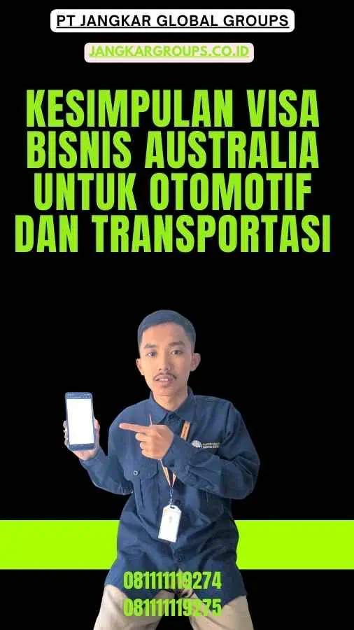 Kesimpulan Visa Bisnis Australia untuk Otomotif dan Transportasi