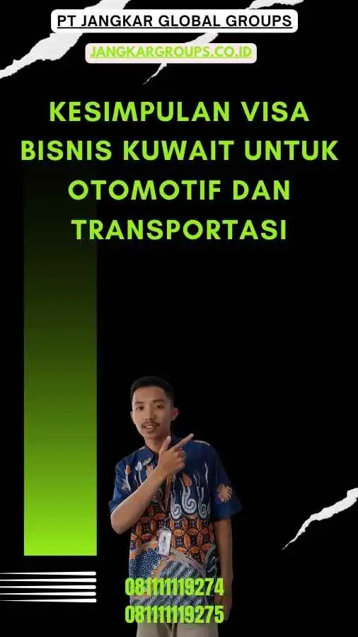 Kesimpulan Visa Bisnis Kuwait Untuk Otomotif Dan Transportasi