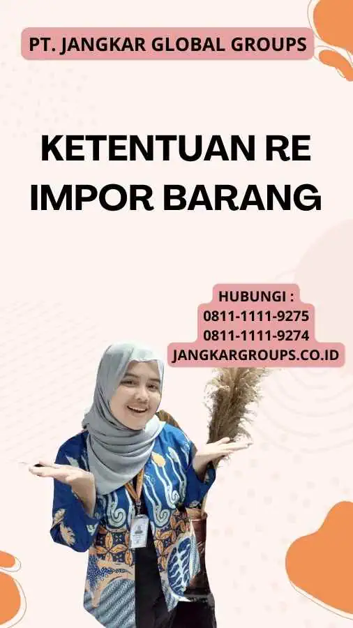 Ketentuan Re Impor Barang