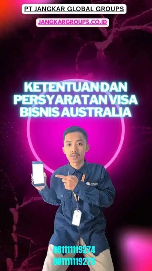 Ketentuan dan Persyaratan Visa Bisnis Australia