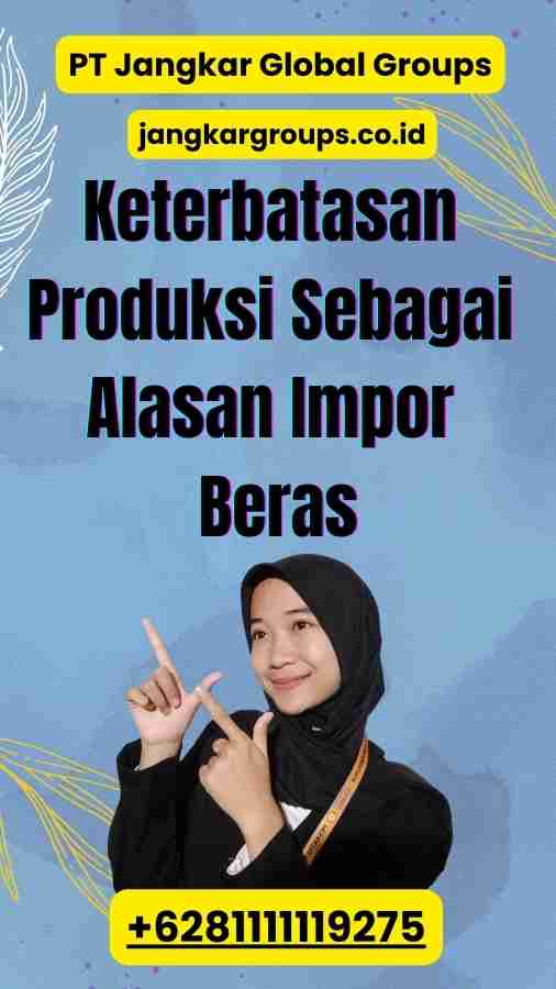 Keterbatasan Produksi Sebagai Alasan Impor Beras