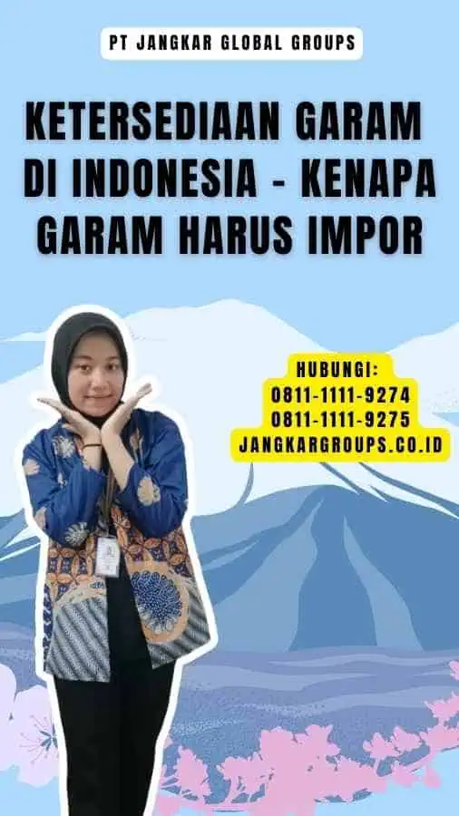 Ketersediaan Garam di Indonesia - Kenapa Garam Harus Impor