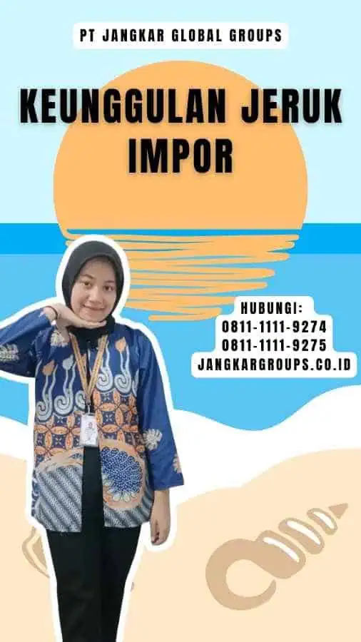 Keunggulan Jeruk Impor