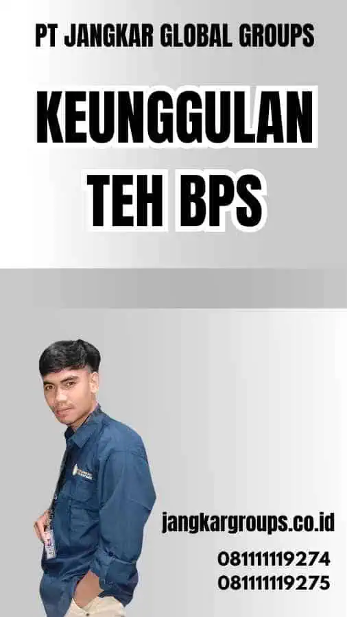 Keunggulan Teh BPS