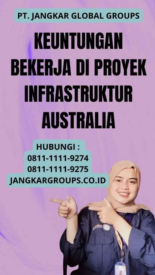 Keuntungan Bekerja di Proyek Infrastruktur Australia