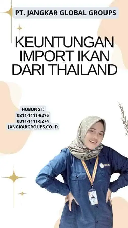 Keuntungan Import Ikan Dari Thailand