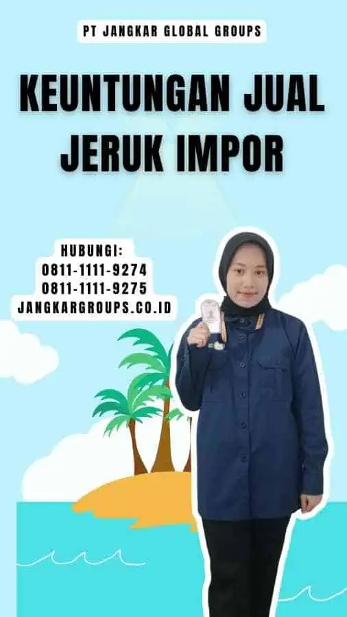 Keuntungan Jual Jeruk Impor