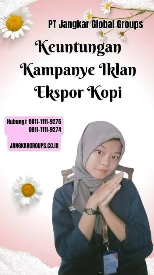 Keuntungan Kampanye Iklan Ekspor Kopi