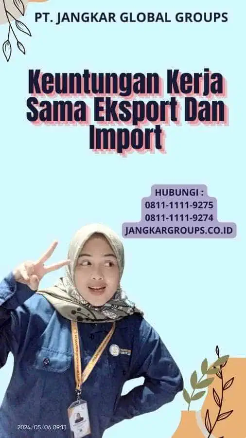 Keuntungan Kerja Sama Eksport Dan Import