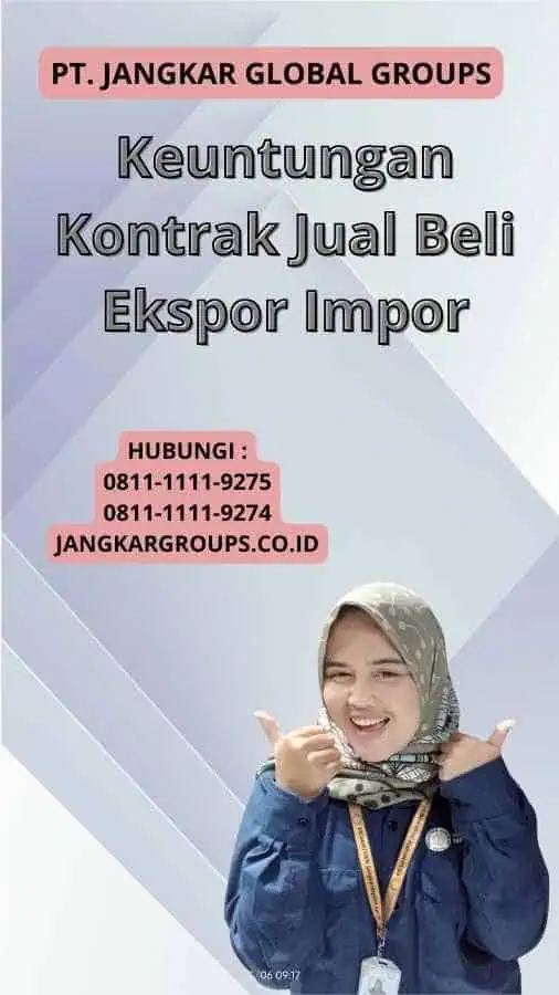 Keuntungan Kontrak Jual Beli Ekspor Impor