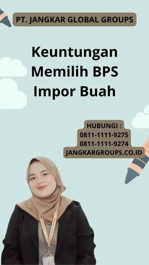 Keuntungan Memilih BPS Impor Buah