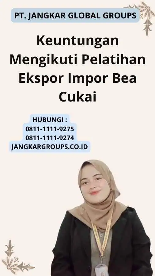 Keuntungan Mengikuti Pelatihan Ekspor Impor Bea Cukai