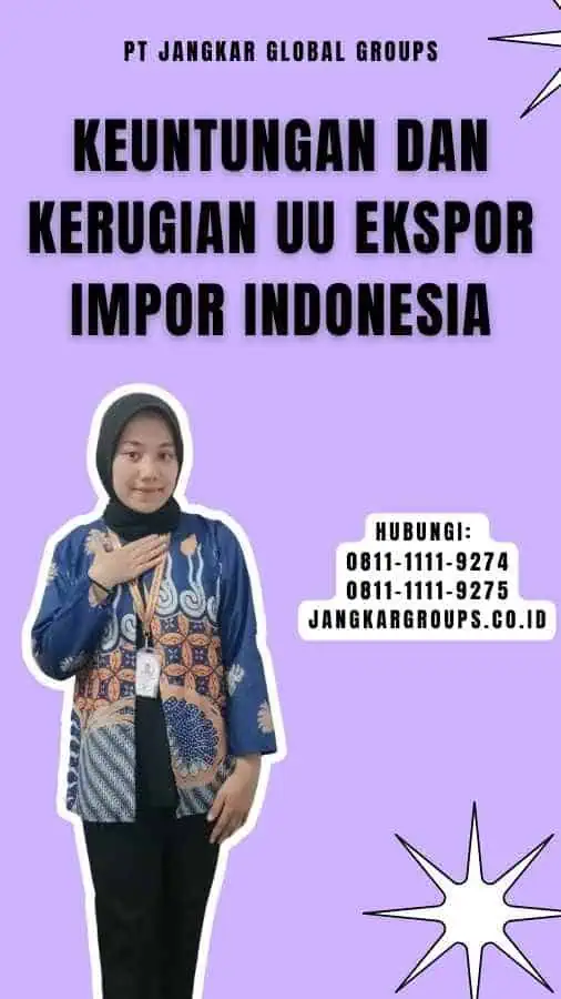 Sunting Pos “UU Ekspor Impor Indonesia_ Aturan Baru yang Masuk Akal_” ‹ Jangkar Global Groups — WordPress