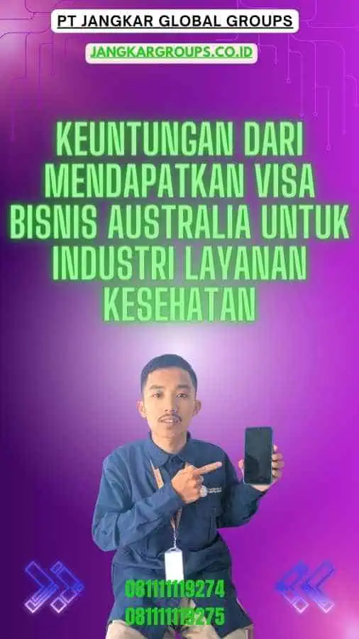 Keuntungan dari Mendapatkan Visa Bisnis Australia Untuk Industri Layanan Kesehatan-Visa Bisnis Australia Dan Layanan Kesehatan