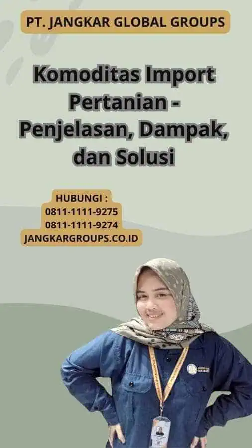 Komoditas Import Pertanian - Penjelasan, Dampak, dan Solusi