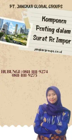 Komponen Penting dalam Surat Re Impor