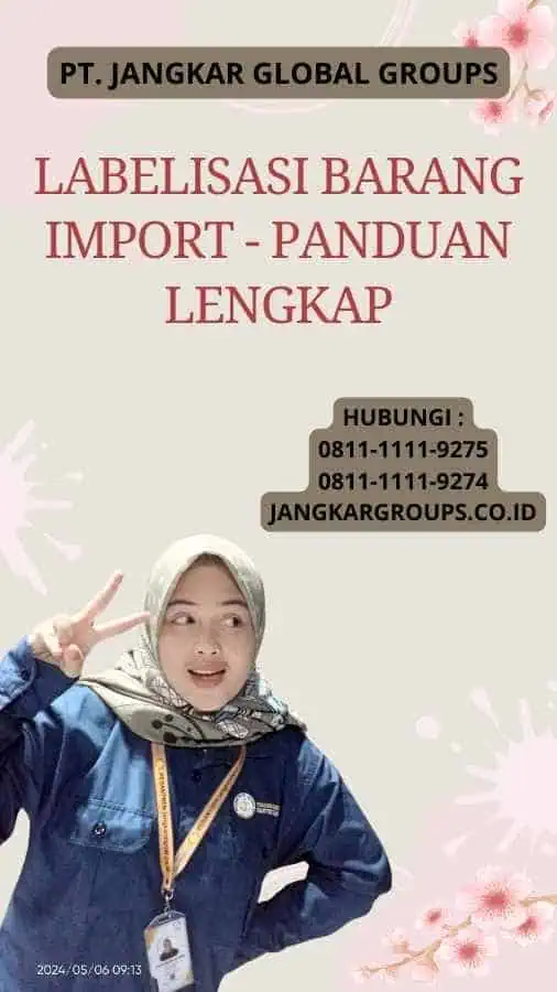 Labelisasi Barang Import - Panduan Lengkap