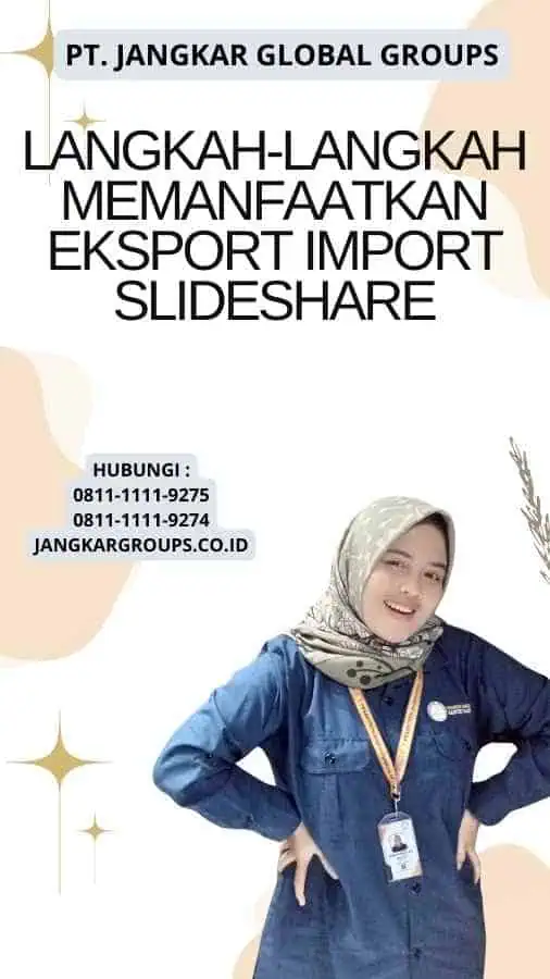 Langkah-Langkah Memanfaatkan Eksport Import Slideshare