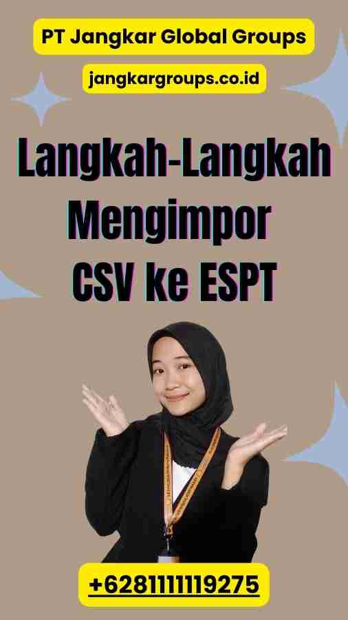 Langkah-Langkah Mengimpor CSV ke ESPT