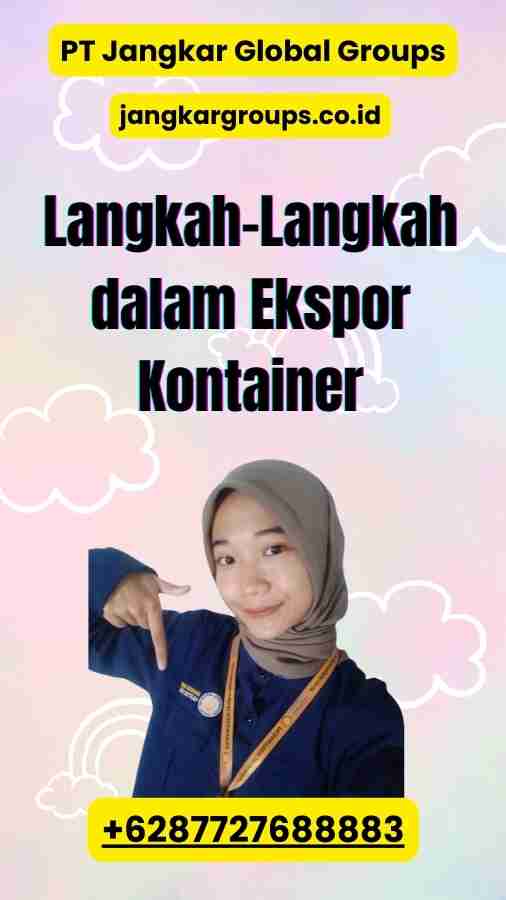 Langkah-Langkah dalam Ekspor Kontainer