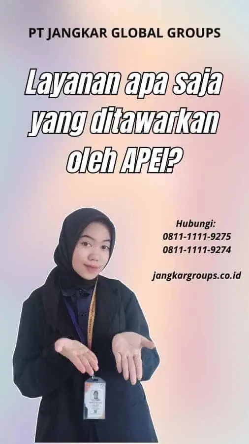 Layanan apa saja yang ditawarkan oleh APEI?