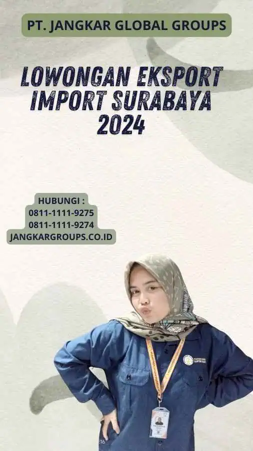 Lowongan Eksport Import Surabaya 2024