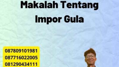 Makalah Tentang Impor Gula