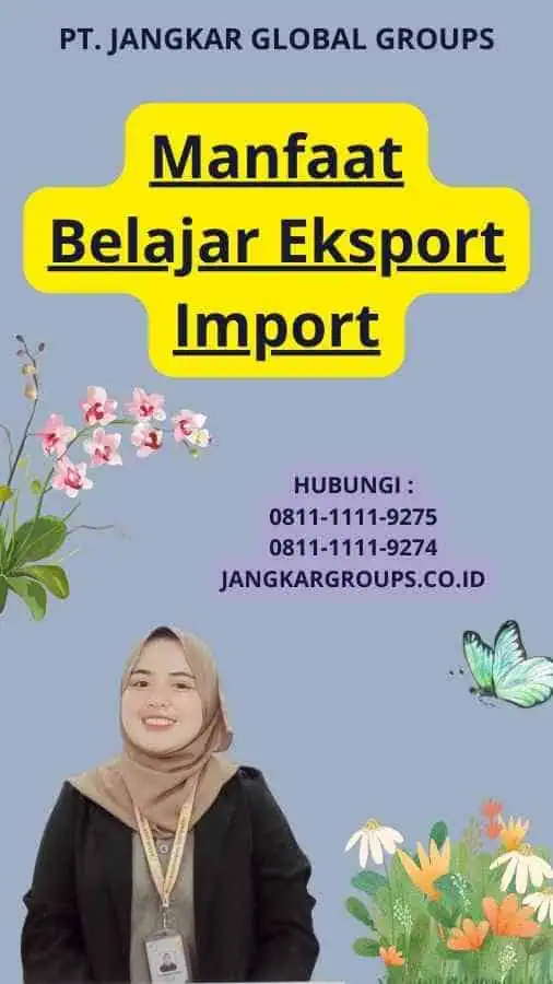 Manfaat Belajar Eksport Import