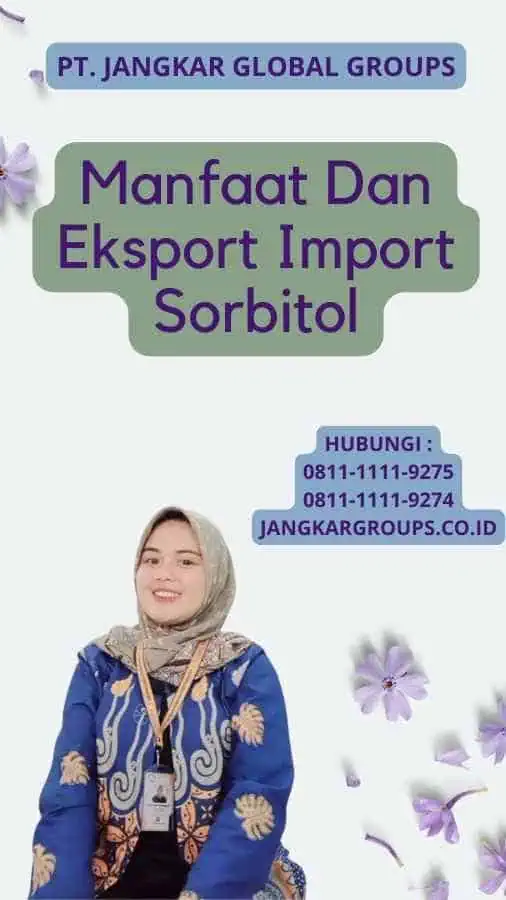 Manfaat Dan Eksport Import Sorbitol