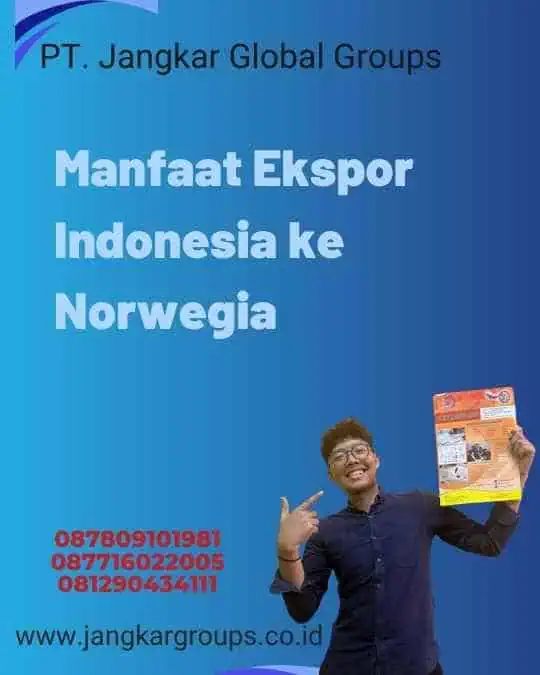 Manfaat Ekspor Indonesia ke Norwegia