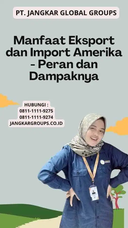 Manfaat Eksport dan Import Amerika - Peran dan Dampaknya