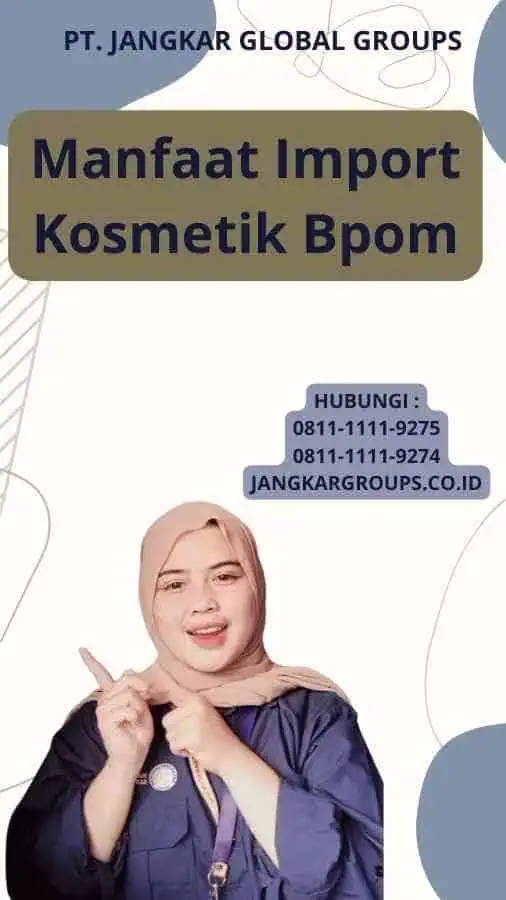 Manfaat Import Kosmetik Bpom