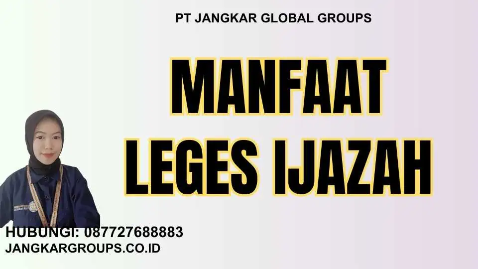 Manfaat Leges Ijazah