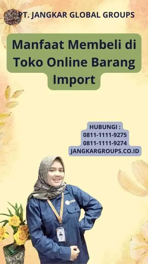 Manfaat Membeli di Toko Online Barang Import