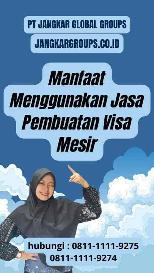 Manfaat Menggunakan Jasa Pembuatan Visa Mesir