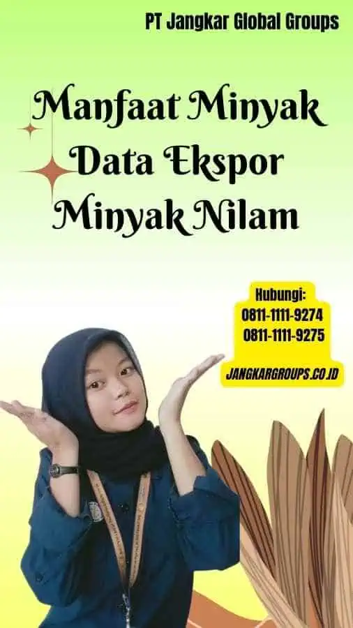 Manfaat Minyak Data Ekspor Minyak Nilam