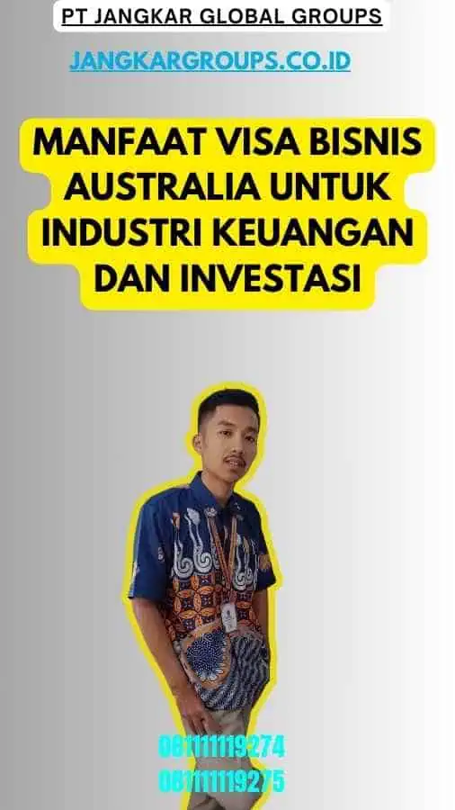 Manfaat Visa Bisnis Australia untuk Industri Keuangan dan Investasi