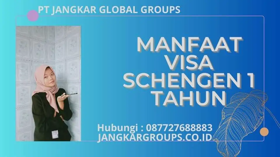 Manfaat Visa Schengen 1 Tahun