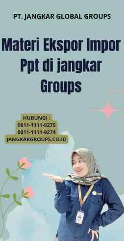 Materi Ekspor Impor Ppt di jangkar Groups