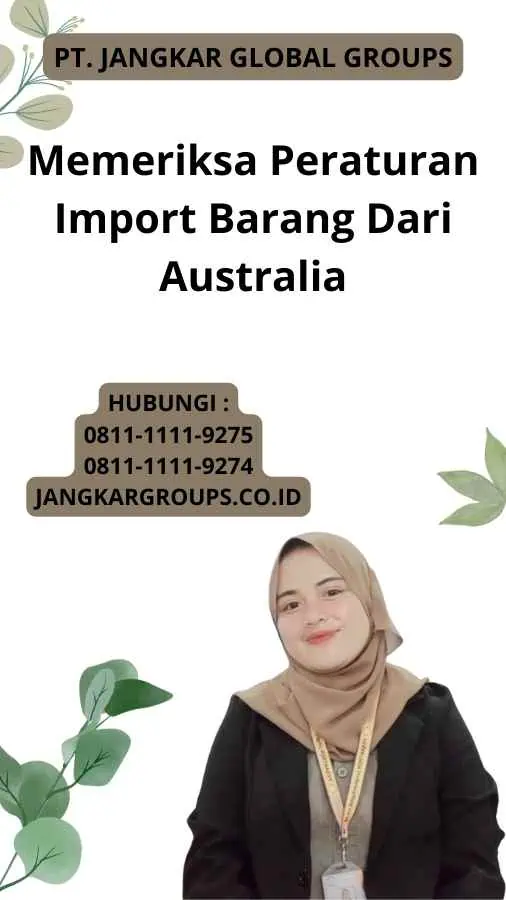 Memeriksa Peraturan Import Barang Dari Australia