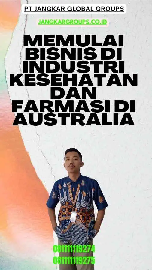 Memulai Bisnis di Industri Kesehatan dan Farmasi di Australia