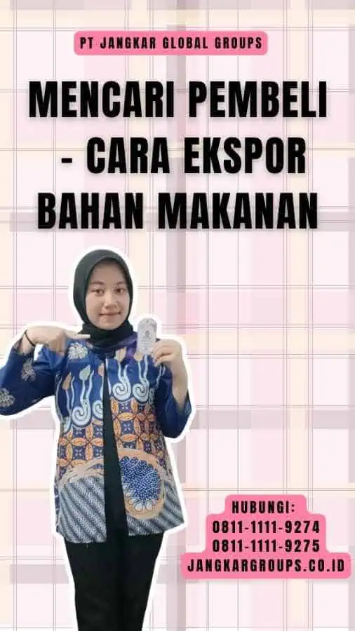 Mencari Pembeli - Cara Ekspor Bahan Makanan