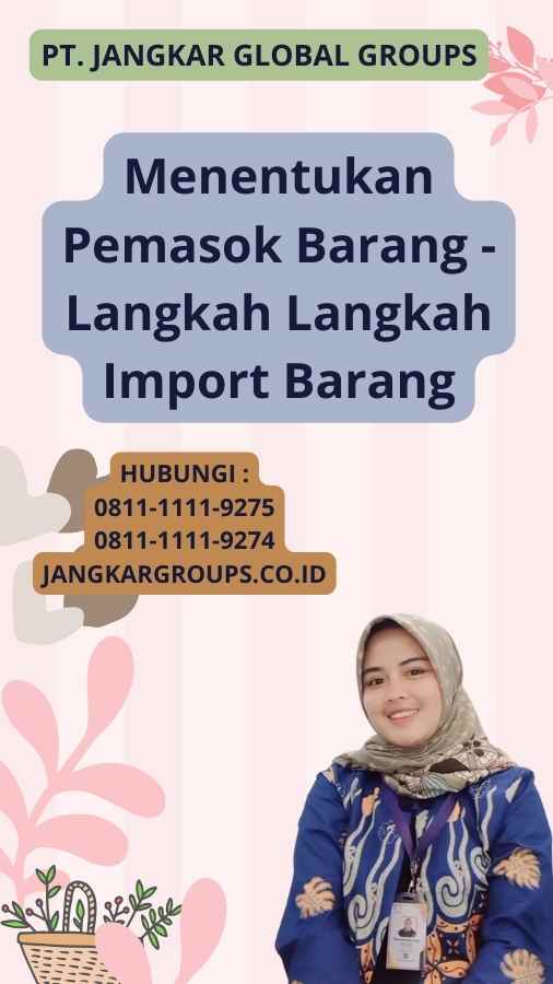 Menentukan Pemasok Barang - Langkah Langkah Import Barang