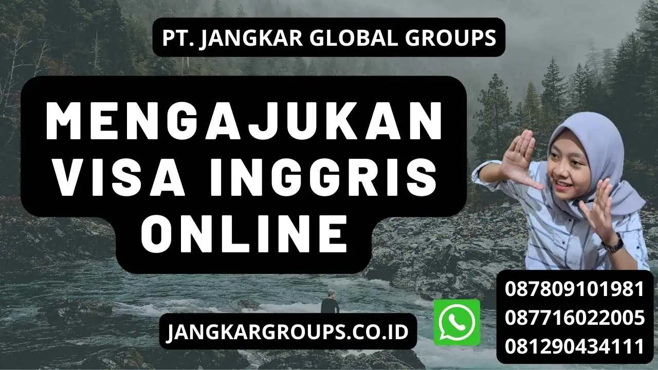 Mengajukan Visa Inggris Online