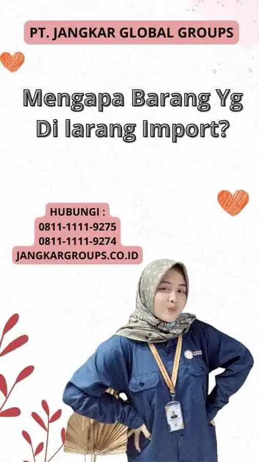 Mengapa Barang Yg Di larang Import?