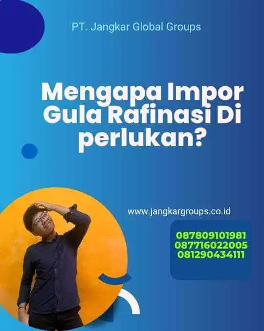 Mengapa Impor Gula Rafinasi Di perlukan?