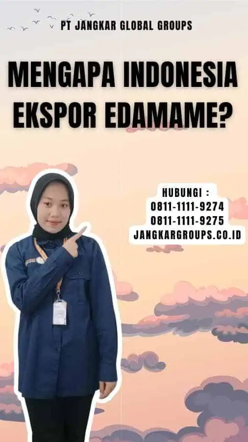 Mengapa Indonesia Ekspor Edamame