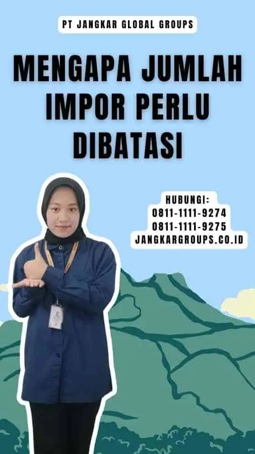 Mengapa Jumlah Impor Perlu Dibatasi