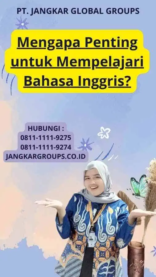 Mengapa Penting untuk Mempelajari Bahasa Inggris?