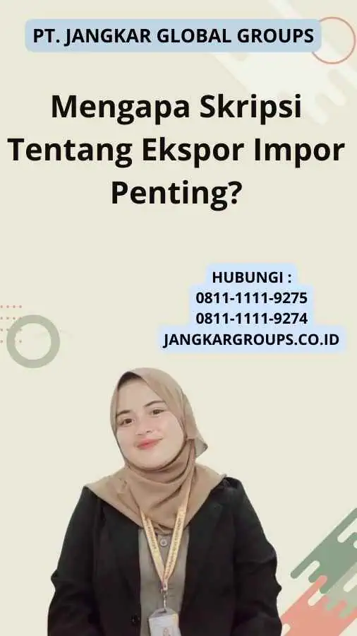 Mengapa Skripsi Tentang Ekspor Impor Penting?